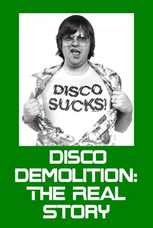 Постер: Disco Demolition: The Real Story