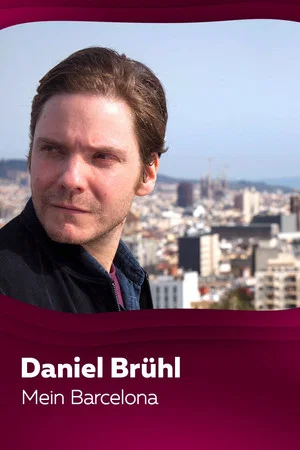 Постер: Daniel Brühl - Mein Barcelona