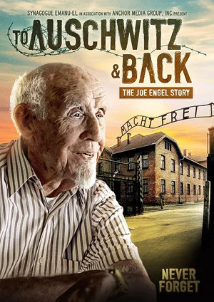 Постер: To Auschwitz and Back: The Joe Engel Story