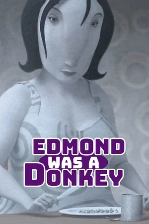 Постер: Edmond Was a Donkey