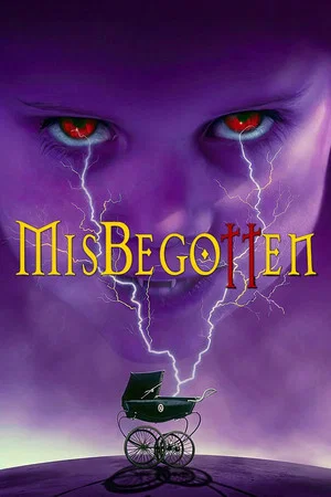 Постер: Misbegotten