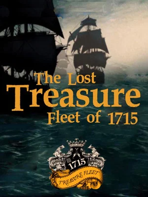 Постер: The Lost Treasure Fleet of 1715