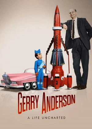 Постер: Gerry Anderson: A Life Uncharted