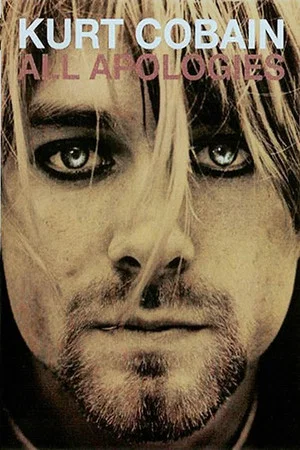 Постер: All Apologies: Kurt Cobain 10 Years On