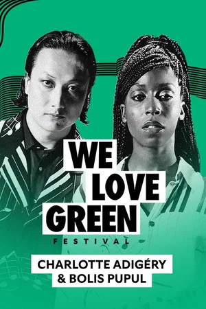 Постер: Charlotte Adigéry & Bolis Pupul en concert à We Love Green 2023
