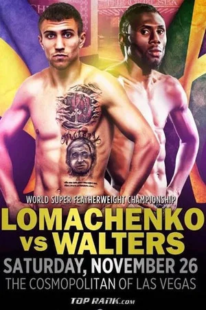 Постер: Vasyl Lomachenko vs. Nicholas Walters