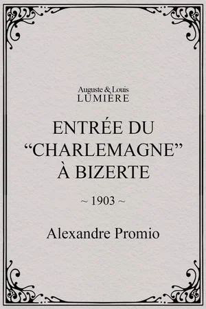Постер: Entrée du “Charlemagne” à Bizerte