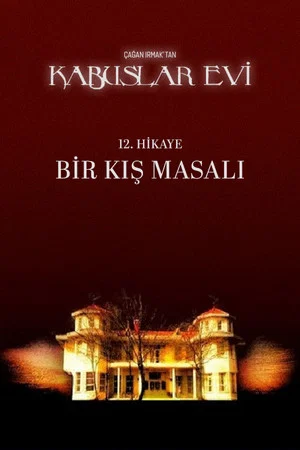 Постер: Kabuslar Evi: Bir Kış Masalı