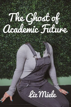 Постер: The Ghost of Academic Future