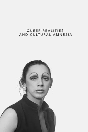 Постер: Queer Realities and Cultural Amnesia