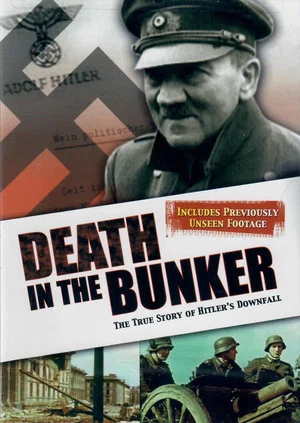 Постер: Death in the Bunker: The True Story of Hitler's Downfall