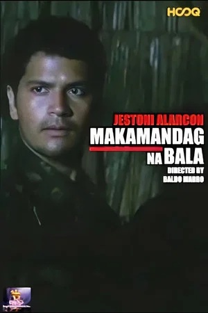 Постер: Makamandag na Bala