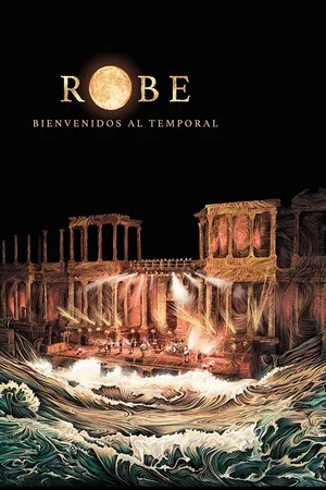 Постер: Robe. Bienvenidos al temporal