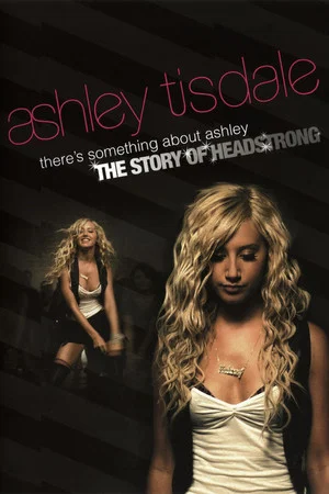 Постер: There's Something About Ashley: The Story of Headstrong