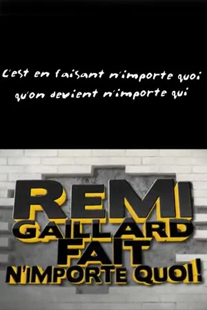 Постер: Rémi Gaillard fait n'importe quoi!