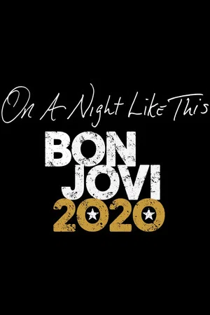 Постер: On A Night Like This - Bon Jovi 2020