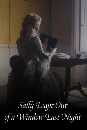 Постер: Sally Leapt Out of a Window Last Night