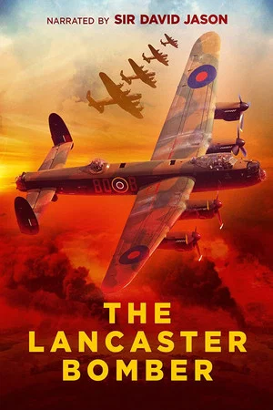 Постер: The Lancaster Bomber at 80 with David Jason