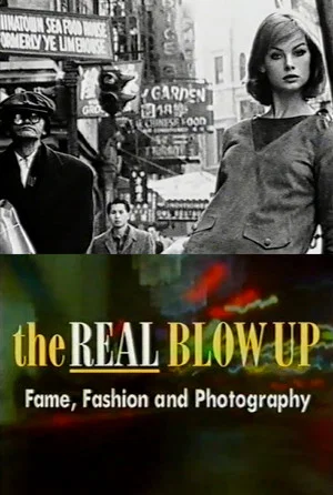 Постер: Fame, Fashion and Photography: The Real Blow Up