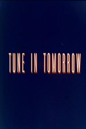 Постер: Tune in Tomorrow