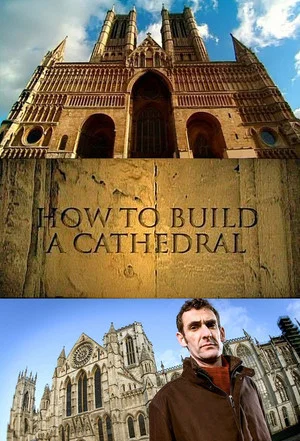 Постер: How to Build a Cathedral