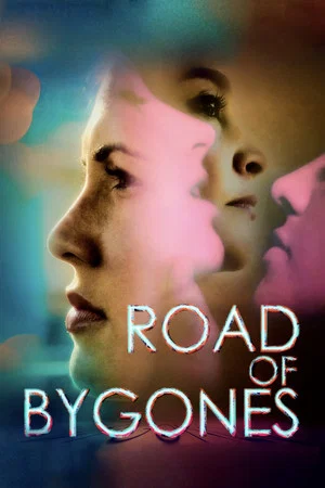 Постер: Road of Bygones