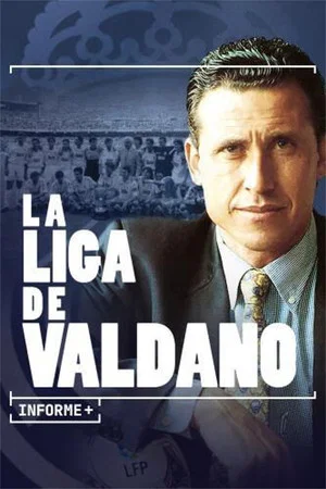 Постер: Informe Plus+. La Liga de Valdano
