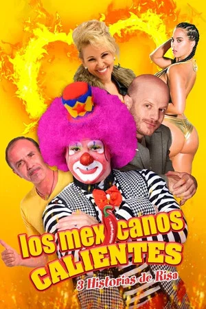 Постер: Los mexicanos calientes