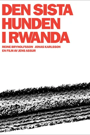 Постер: The Last Dog in Rwanda
