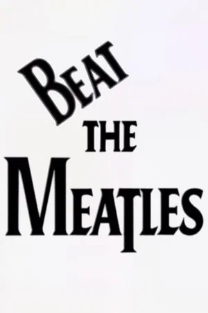 Постер: Beat the Meatles
