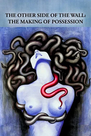 Постер: The Other Side of the Wall: The Making of Possession