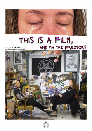 Постер: This is a film, and I’m the director?