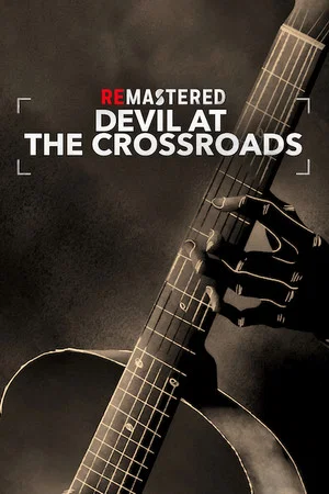 Постер: ReMastered: Devil at the Crossroads