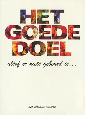 Постер: Het Goede Doel: Alsof er niets gebeurd is