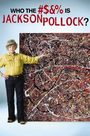 Постер: Who the #$&% Is Jackson Pollock?