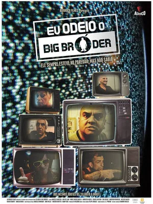 Постер: Eu Odeio Big Bróder