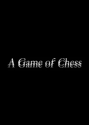 Постер: A Game of Chess