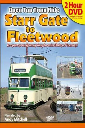 Постер: Starr Gate to Fleetwood: Open Top Blackpool Tram Ride