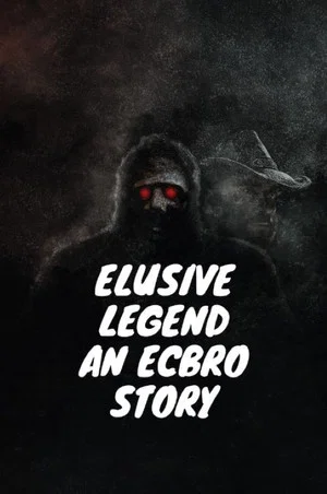 Постер: Elusive Legend An ECBRO Story