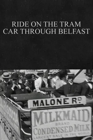 Постер: Ride on the Tram Car through Belfast