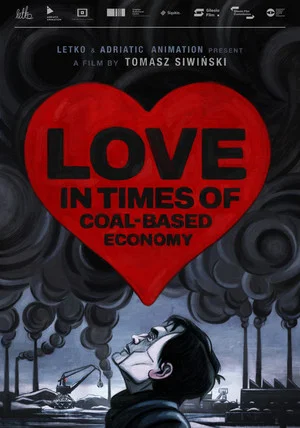 Постер: Love in the Times of Coal-Based Economy