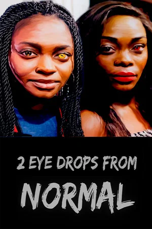 Постер: 2 Eye Drops from Normal