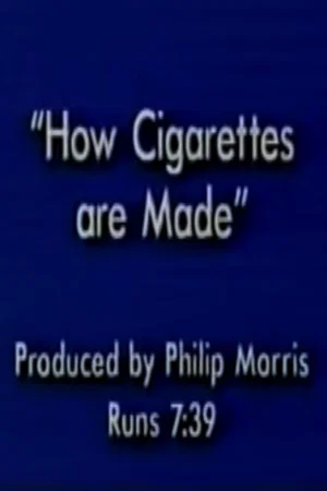 Постер: How Cigarettes are Made