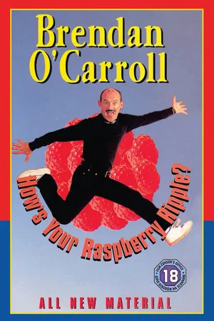Постер: Brendan O'Carroll: How's Your Raspberry Ripple?
