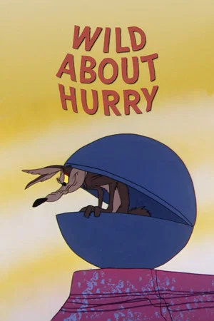 Постер: Wild About Hurry