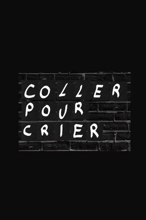 Постер: Coller pour crier