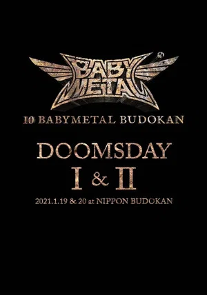 Постер: 10 BABYMETAL BUDOKAN - DOOMSDAY I & II