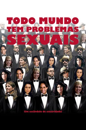Постер: Todo Mundo Tem Problemas Sexuais