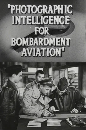 Постер: Photographic Intelligence for Bombardment Aviation