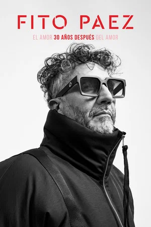Постер: Fito Páez | El amor 30 años después del amor